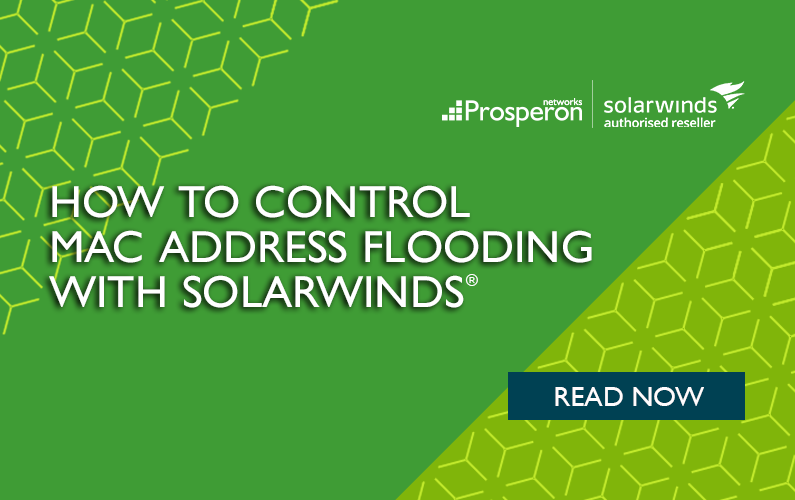 How to Control MAC Address Flooding With SolarWinds