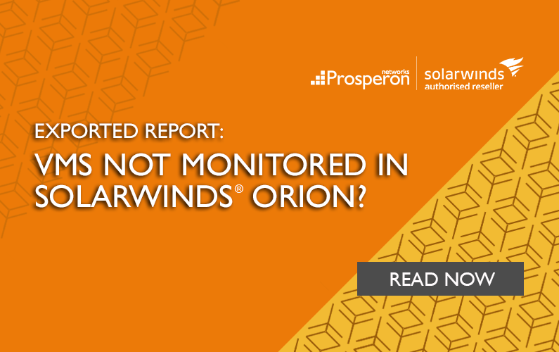 Exported Report: VMs Not Monitored In SolarWinds Orion