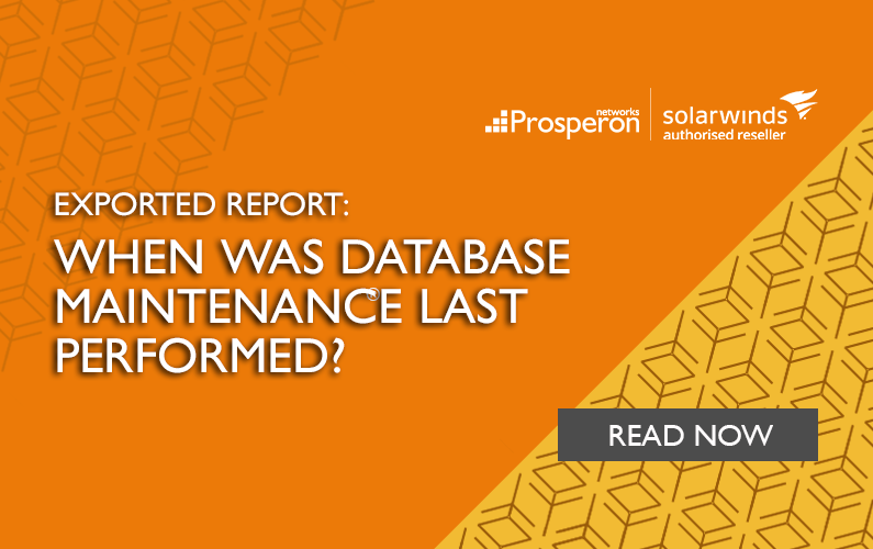 Exported Report: When Was Database Maintenance Last Performed?