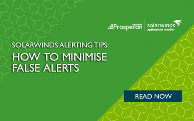 SolarWinds Alerting Tips – How to Minimise False Alerts