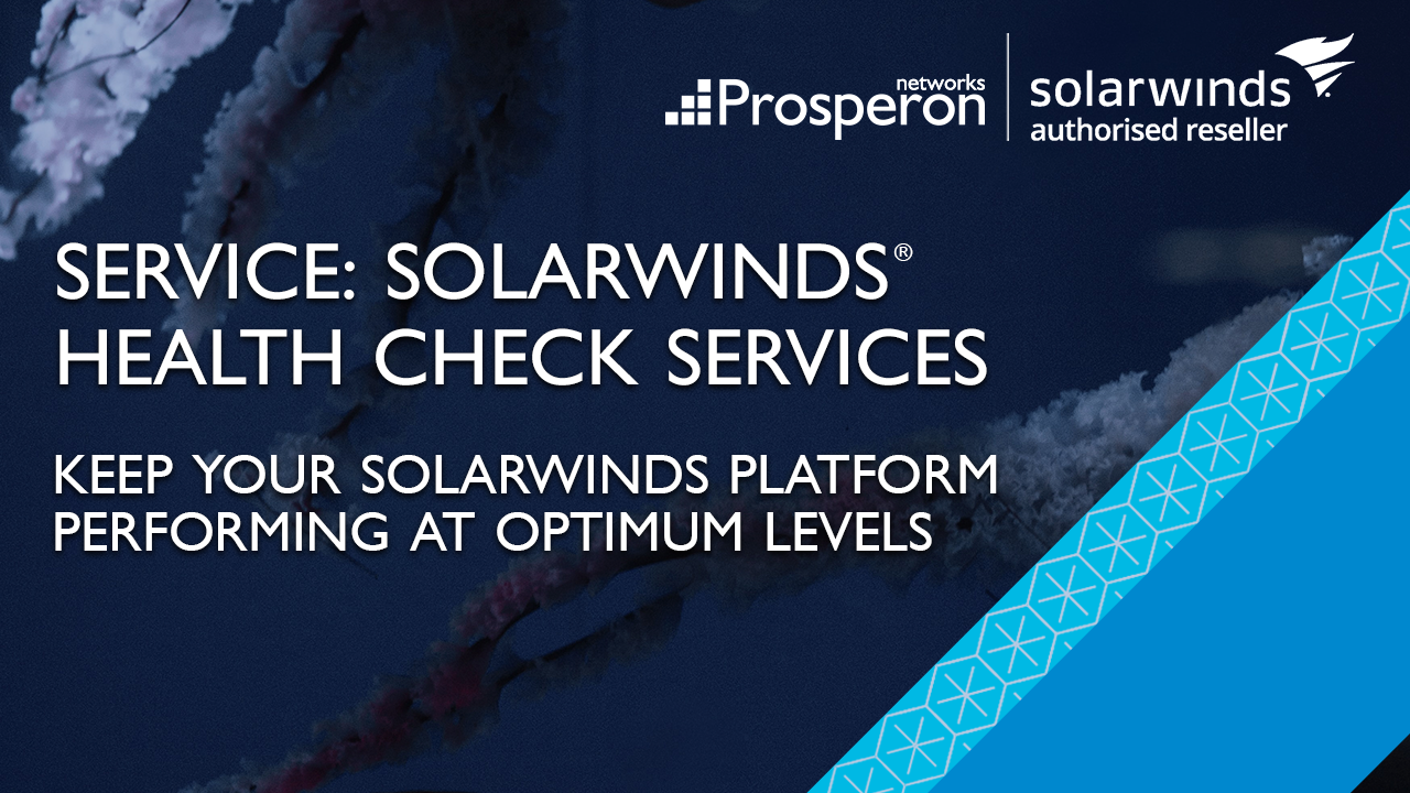 SolarWinds Health Check Services (Video Slate) - Prosperon Networks