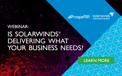 Is SolarWinds Delivering What Your Business Needs?