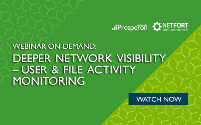 Webinar On-Demand: Deeper Network Visibility – User & File Activity Monitorin