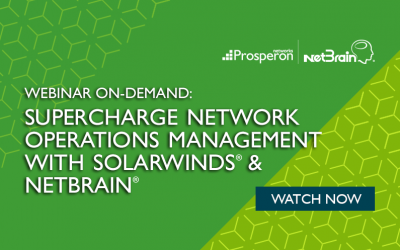 Webinar On-Demand: Supercharge Network Operations Management with SolarWinds & NetBrain