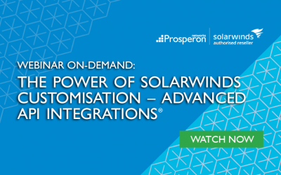 Webinar On-Demand: The Power of SolarWinds Customisation – Advanced API Integrations