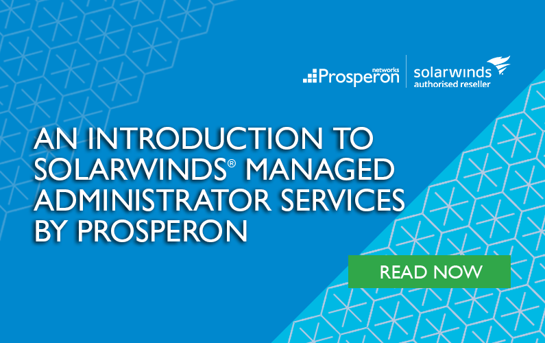 An Introduction To SolarWinds Managed Administrator Services By Prosperon