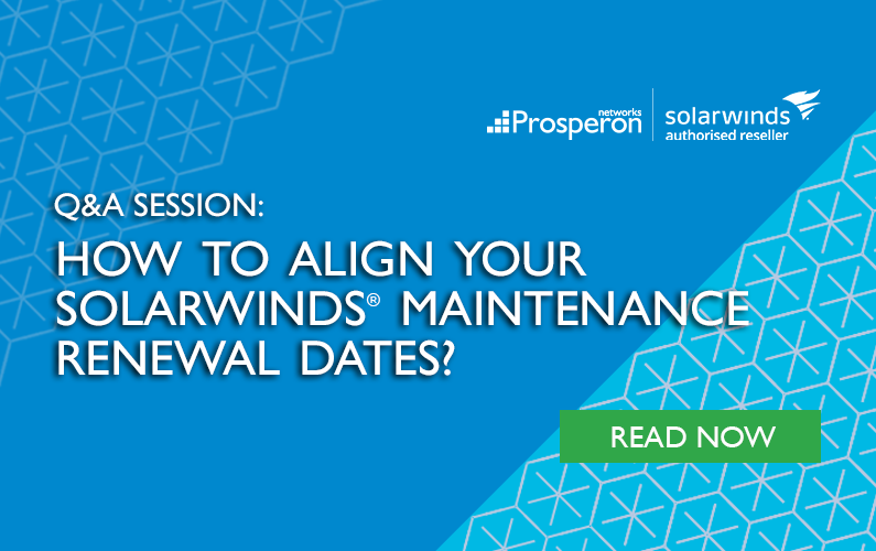 How To Align Your SolarWinds Maintenance Renewal Dates