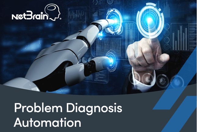 NetBrain Probem Diagnosis Automation (Insight Image) – Prosperon Networks