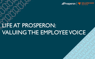 Life at Prosperon: Valuing the Employee Voice