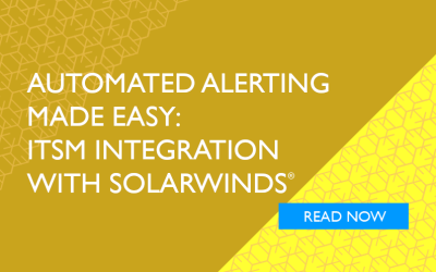 Automated Alerting Made Easy: ITSM Integration with SolarWinds