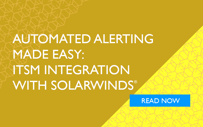 Automated Alerting Made Easy: ITSM Integration with SolarWinds